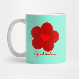 Spread kindness - red flower Mug